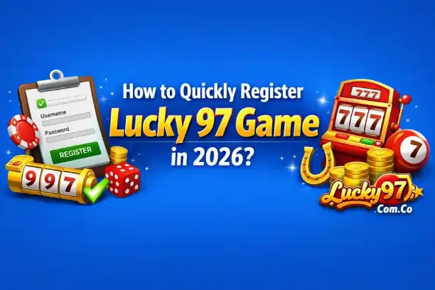 Register Lucky 97 Game